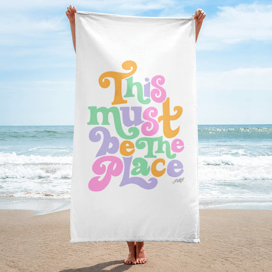 this must be the place beach-towel beach towel pool accessories colorful cute trendy summer ocean bachelorette travel vacation
