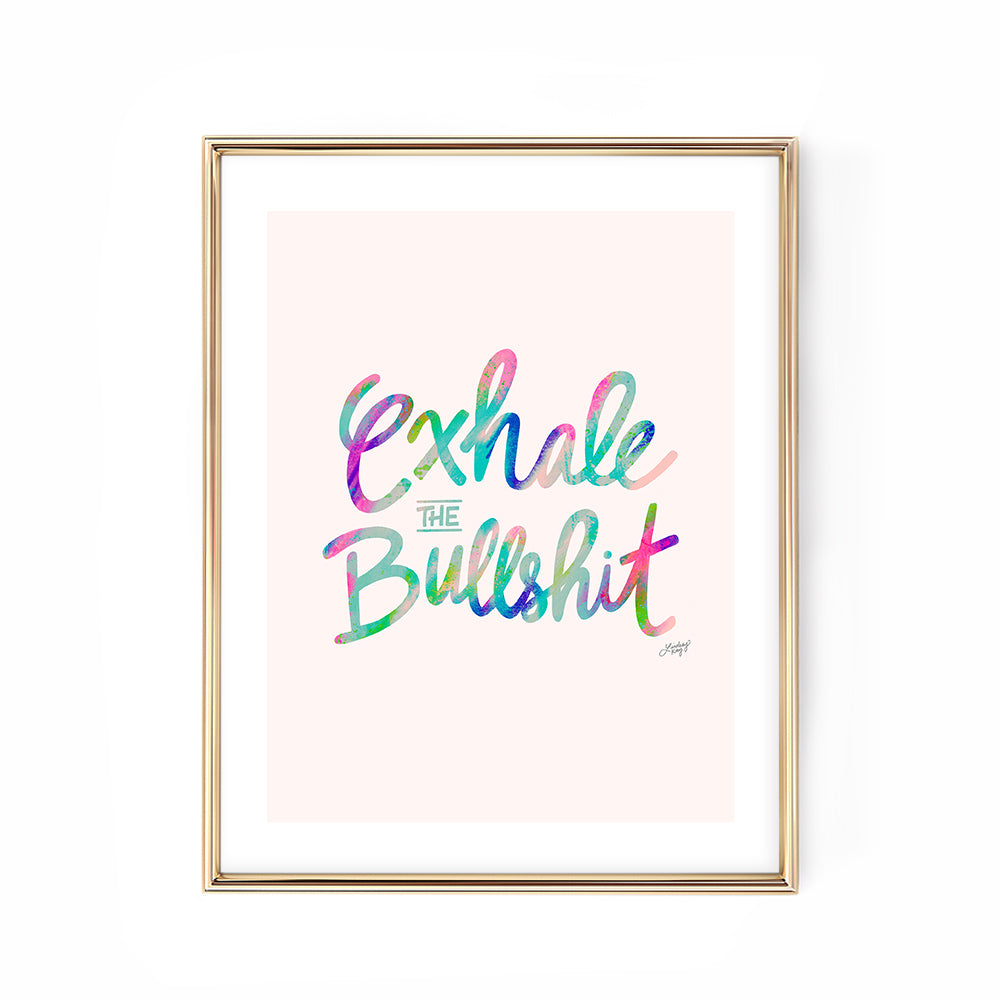 Exhala el Bullsh*t - Oro - Impresión de arte