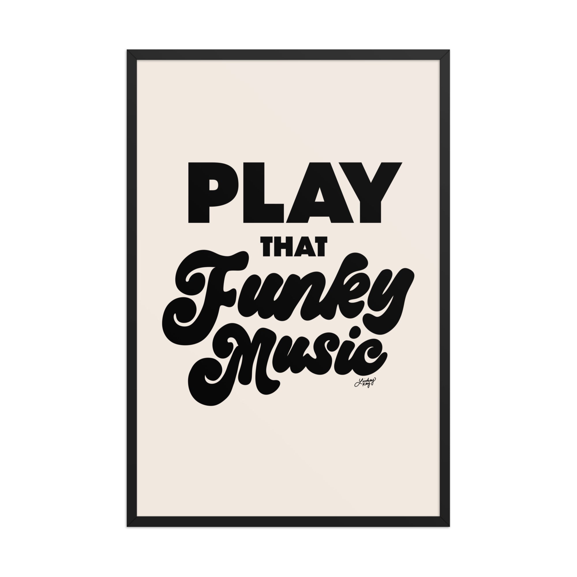 Hand-drawn typographic art print with the lyrics Play That Funky Music, retro wall art by Lindsey Kay Collective, colorful music-inspired decor
