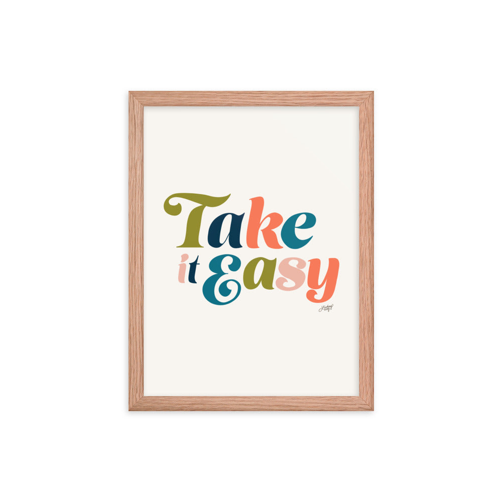 Take it Easy (Multi Color Palette) - Framed Matte Print - Lindsey Kay Collective