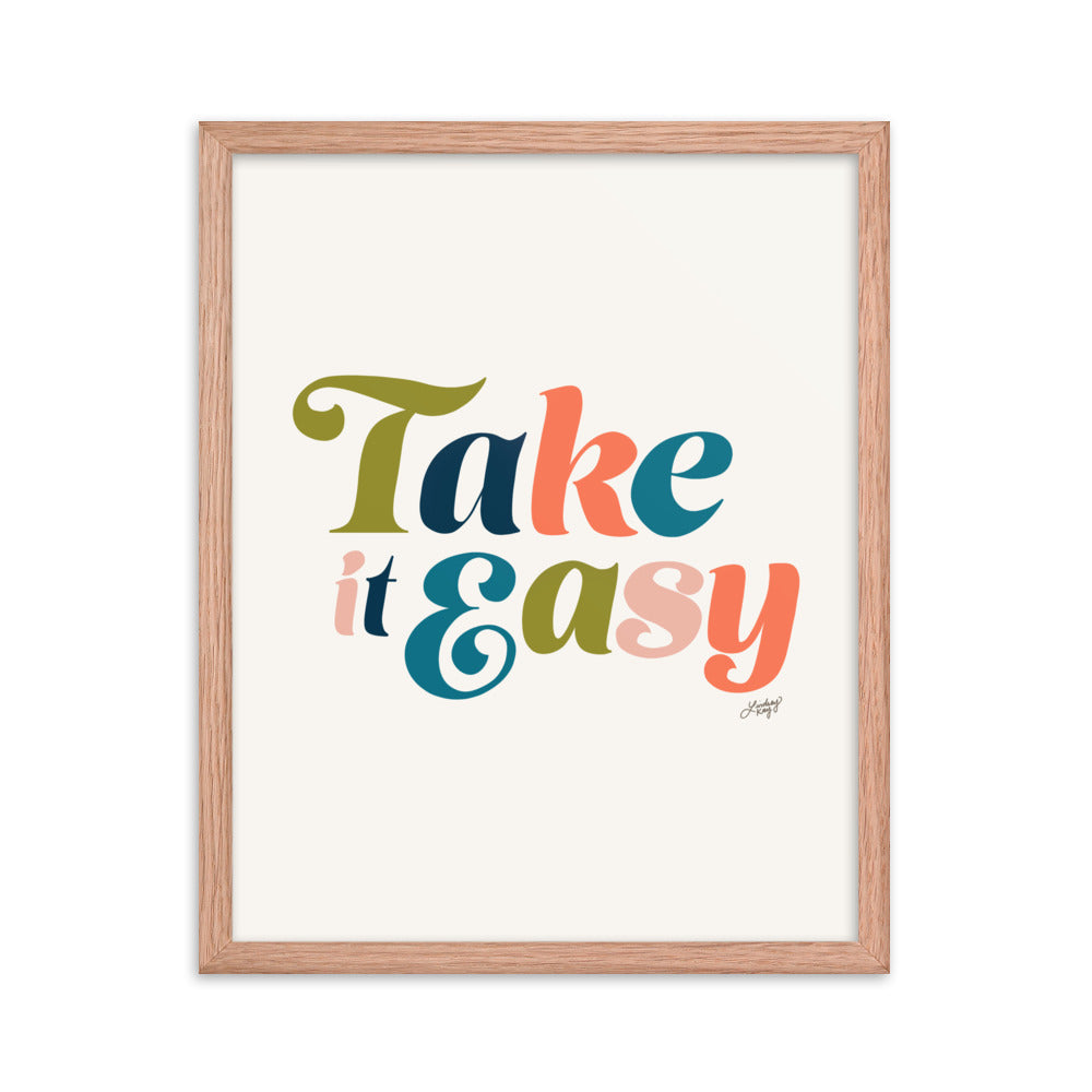 Take it Easy (Multi Color Palette) - Framed Matte Print - Lindsey Kay Collective