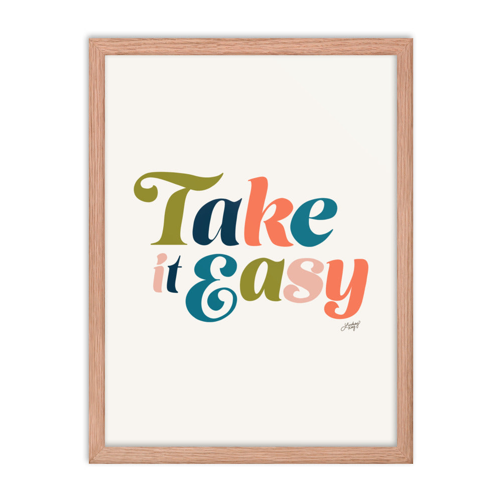 Take it Easy (Multi Color Palette) - Framed Matte Print - Lindsey Kay Collective