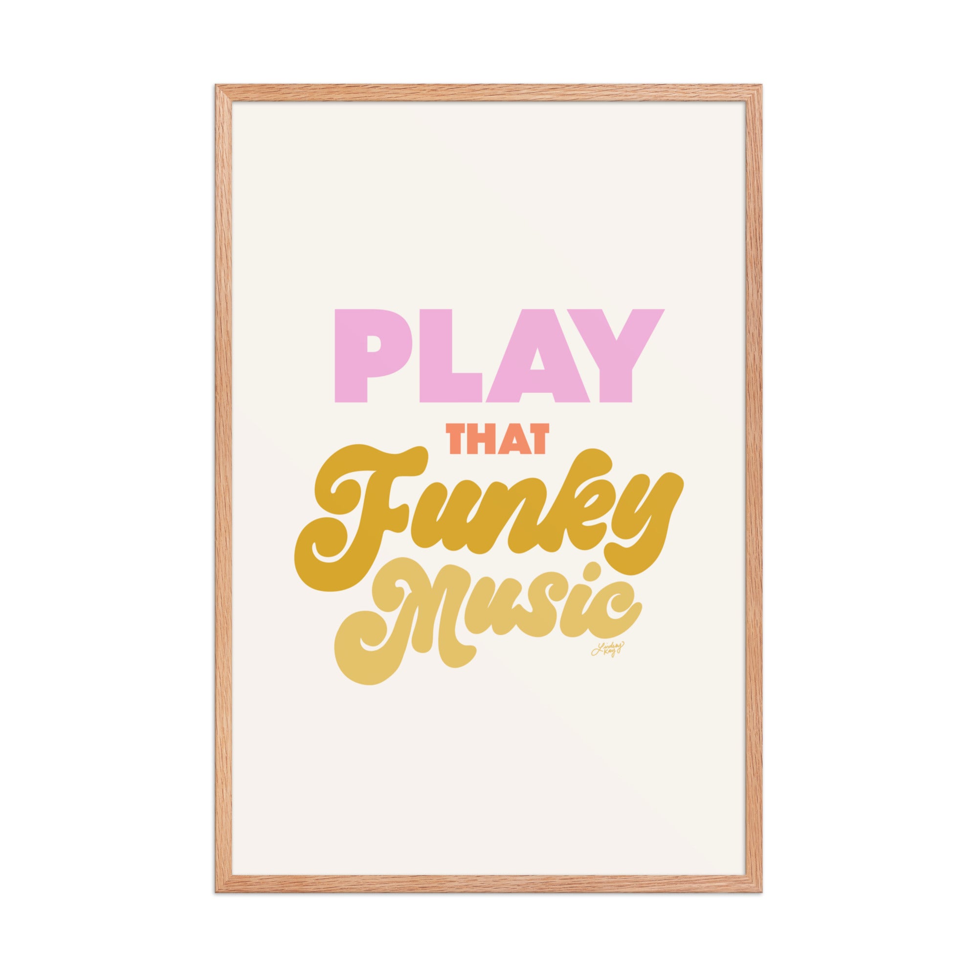 Hand-drawn typographic art print with the lyrics Play That Funky Music, retro wall art by Lindsey Kay Collective, colorful music-inspired decor