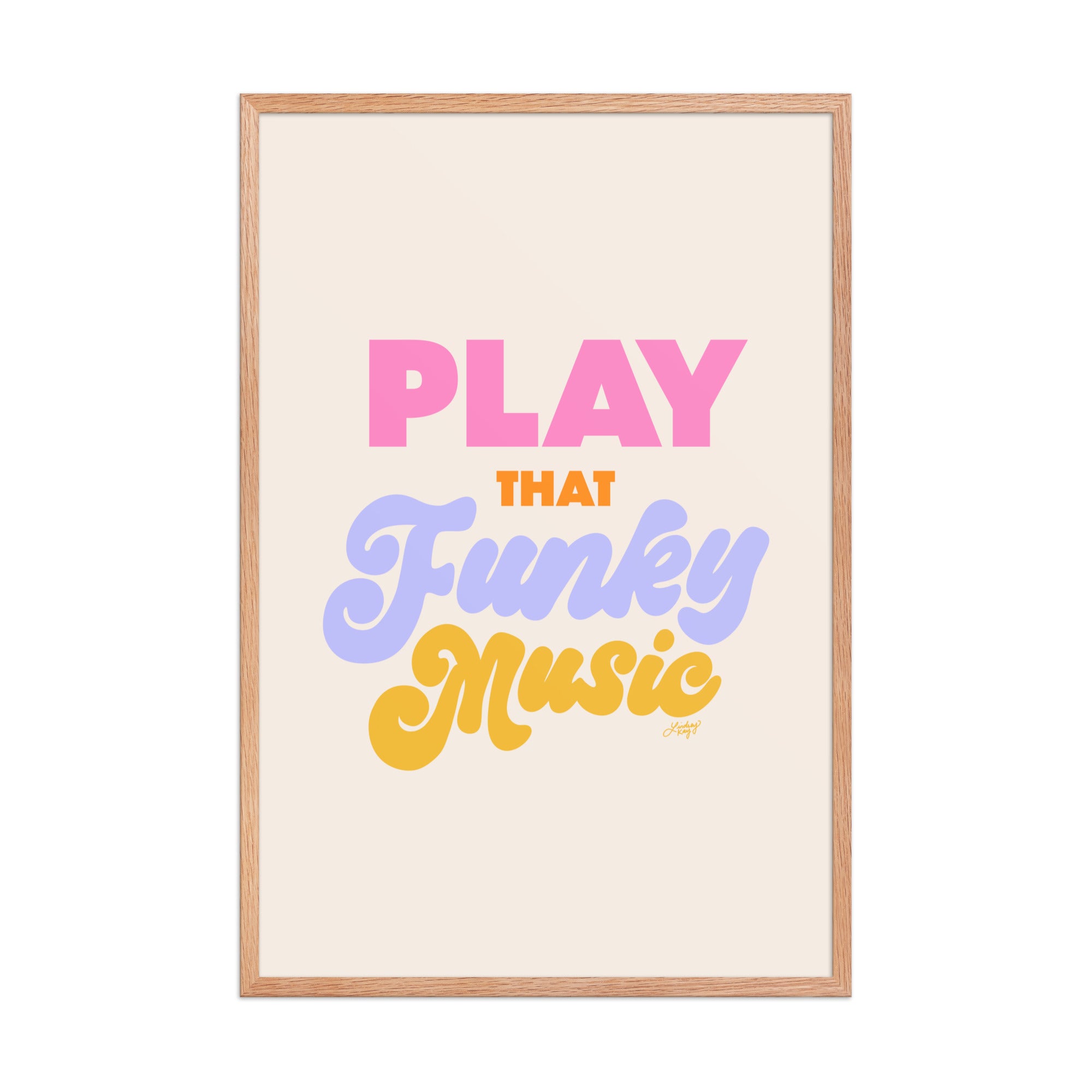 Hand-drawn typographic art print with the lyrics Play That Funky Music, retro wall art by Lindsey Kay Collective, colorful music-inspired decor