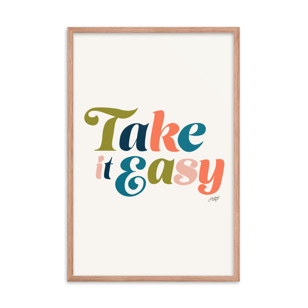 Take it Easy (Multi Color Palette) - Framed Matte Print - Lindsey Kay Collective