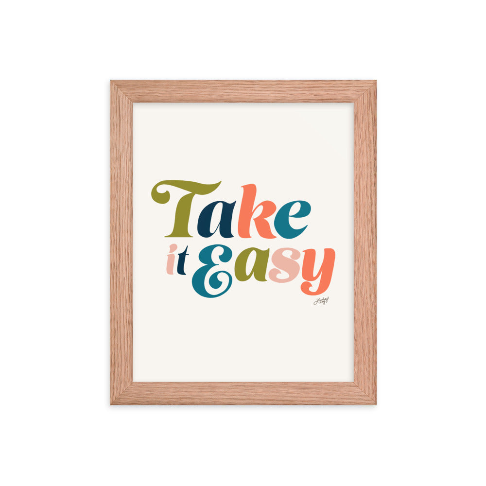 Take it Easy (Multi Color Palette) - Framed Matte Print - Lindsey Kay Collective