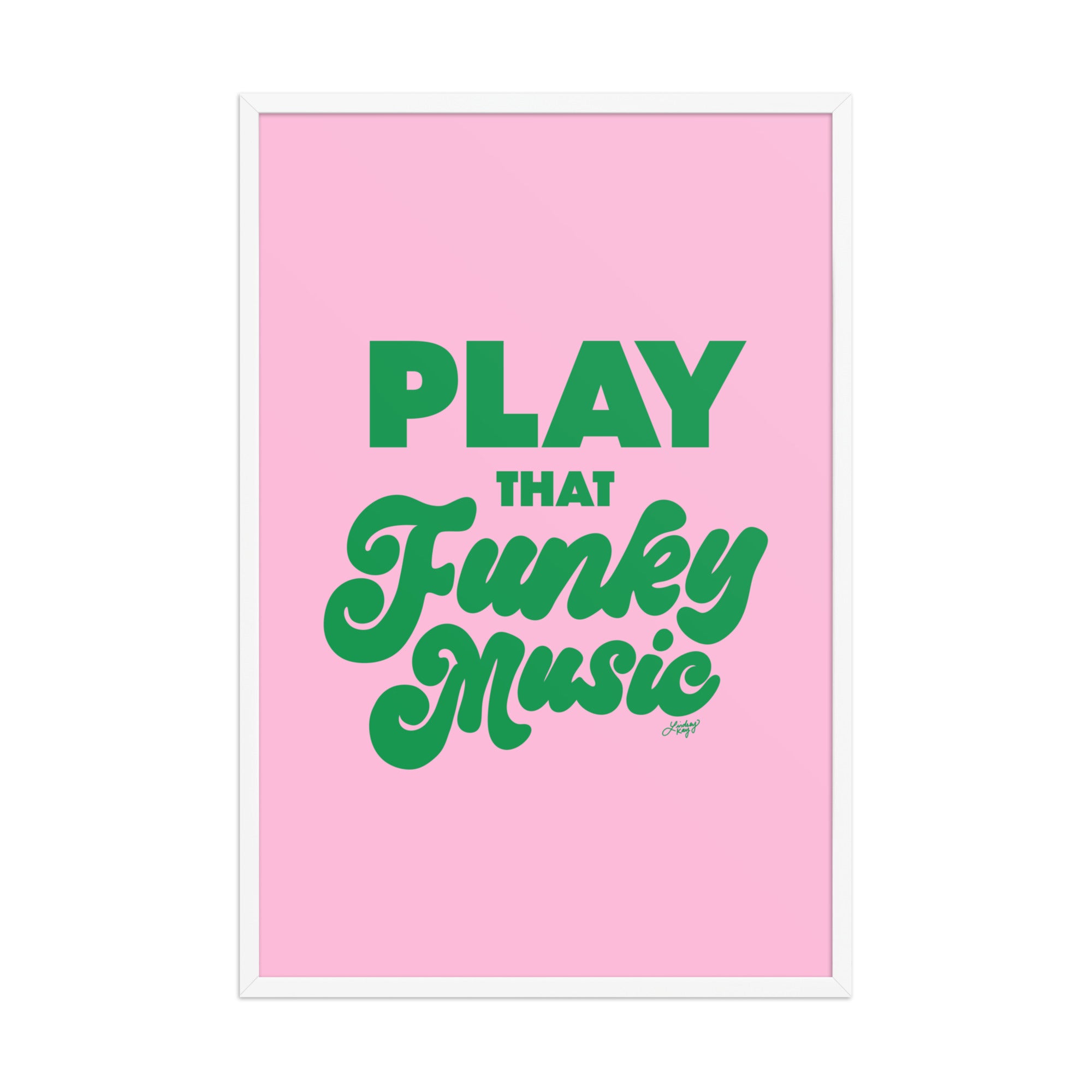 Hand-drawn typographic art print with the lyrics Play That Funky Music, retro wall art by Lindsey Kay Collective, colorful music-inspired decor