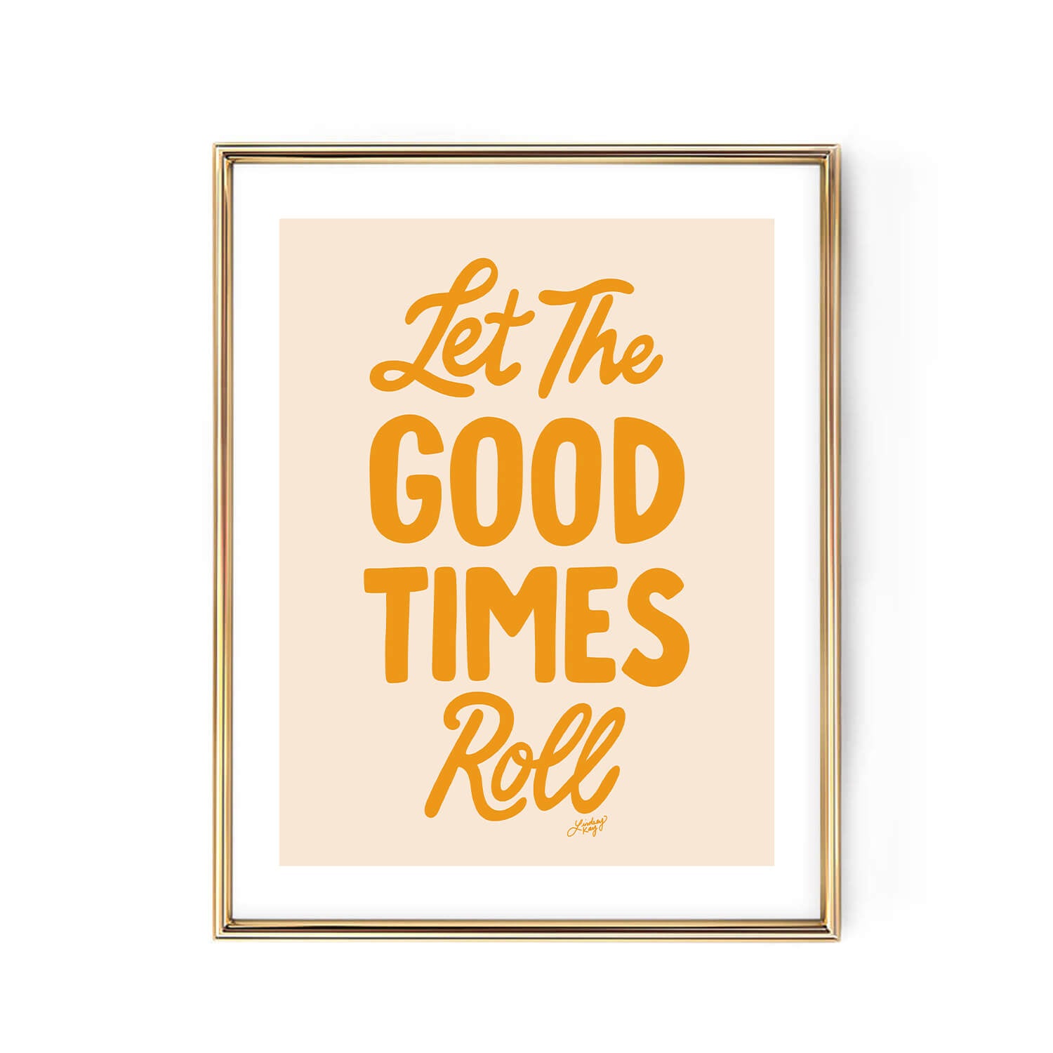 Let the Good Times Roll - Art Print