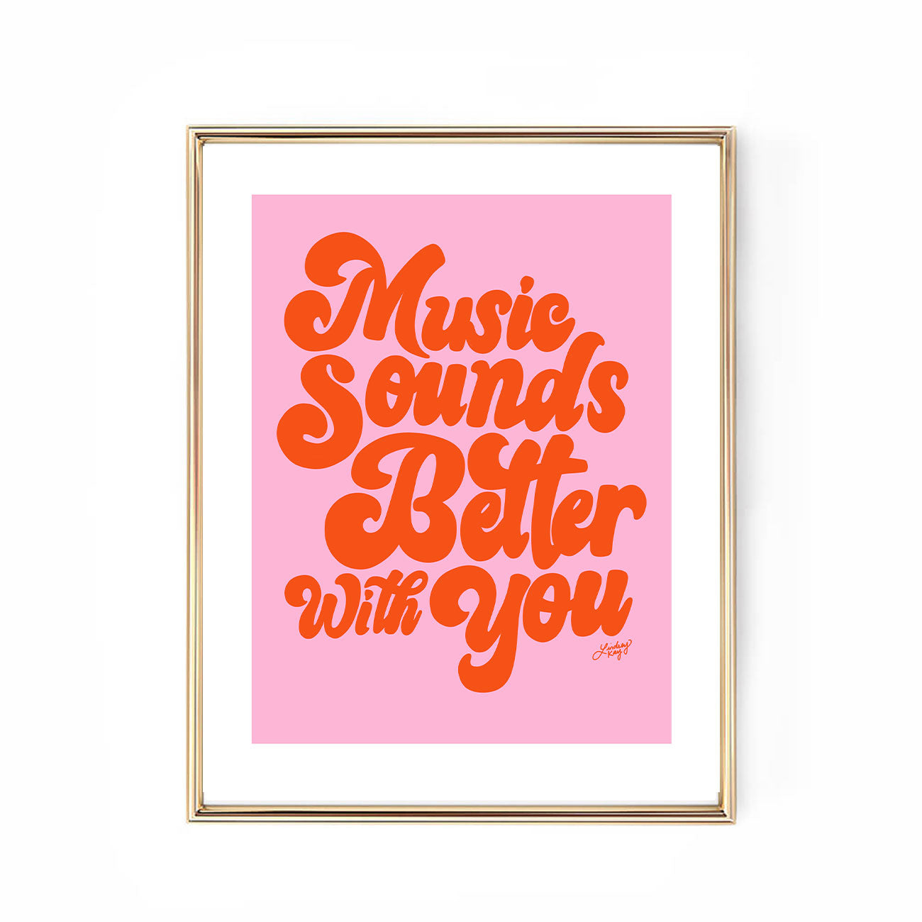 La música suena mejor contigo - Con letras a mano - Impresión de arte