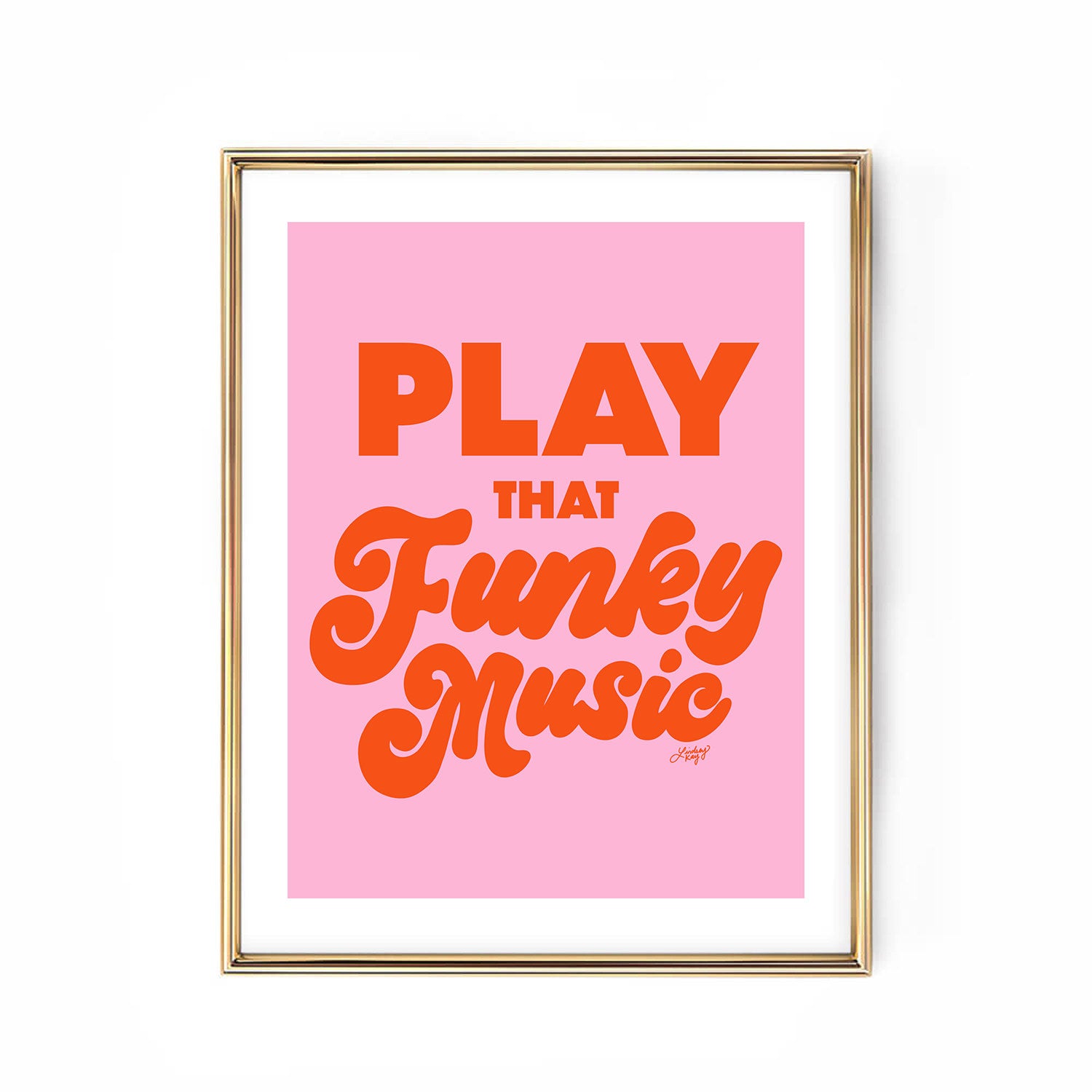 Hand-drawn retro typography art print with the lyrics “Play That Funky Music” in bold lettering. Printed on matte paper, available in multiple sizes and color options. Perfect wall art for boutiques, music lovers, and funky home decor. Designed by Lindsey Kay Collective.

