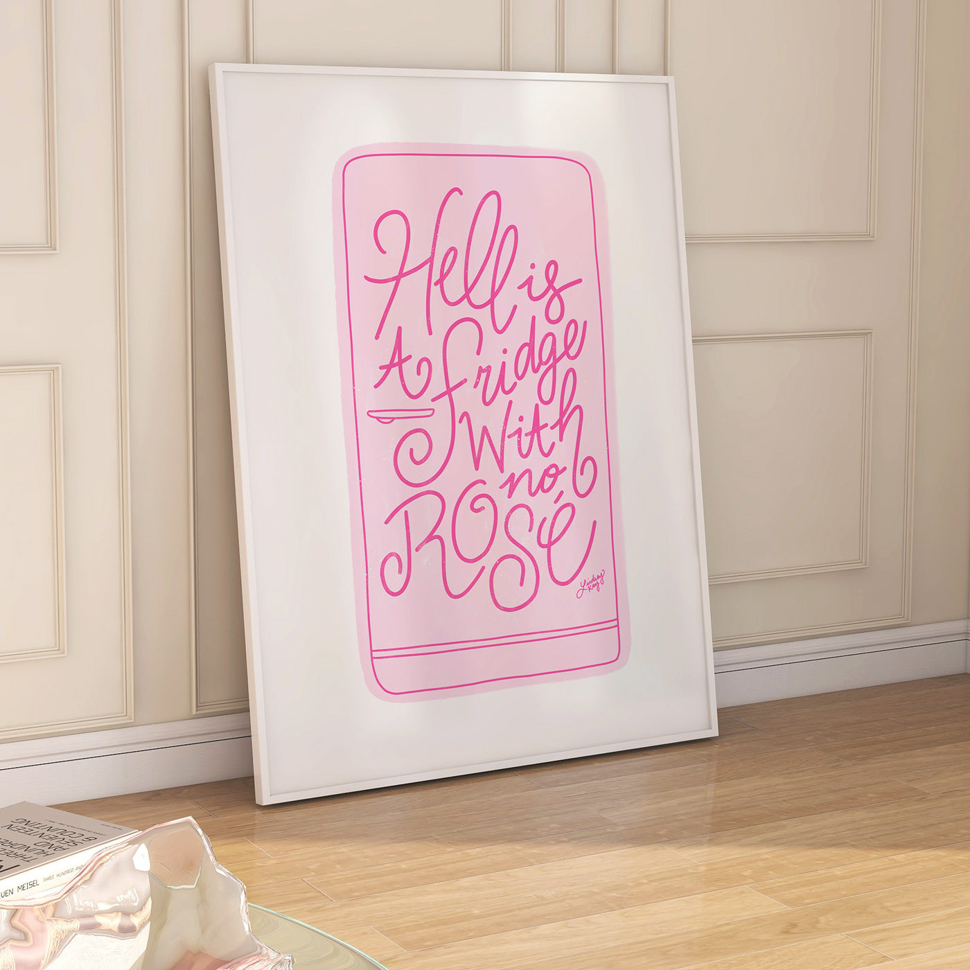 Hell is a Fridge with No Rosé Illustration (Pink Version) - Art Print - Lindsey Kay Collective