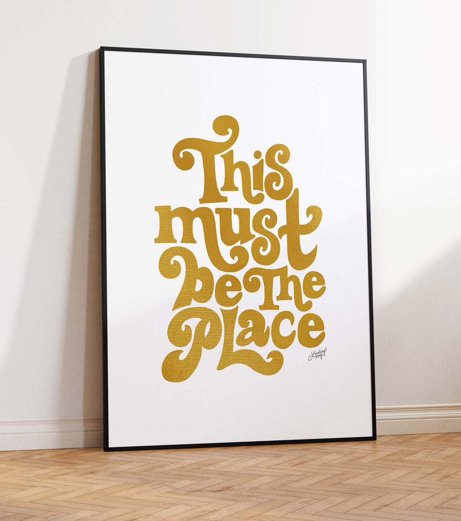 This Must Be The Place (Gold Palette) - Art Print