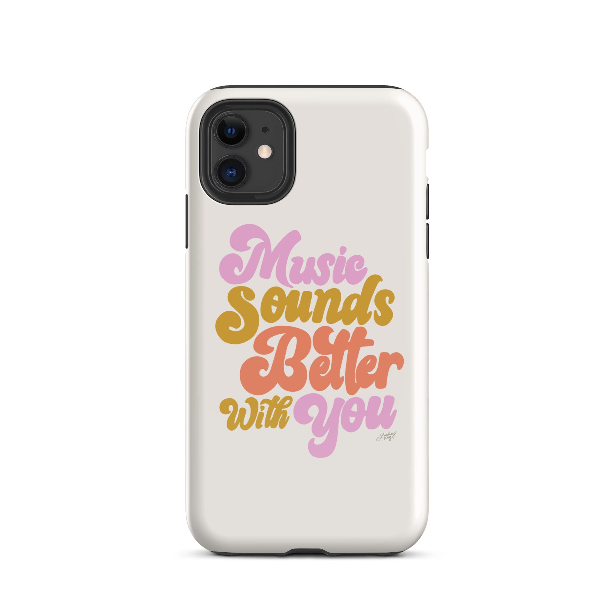 Music Sounds Better - Tough Case for iPhone®