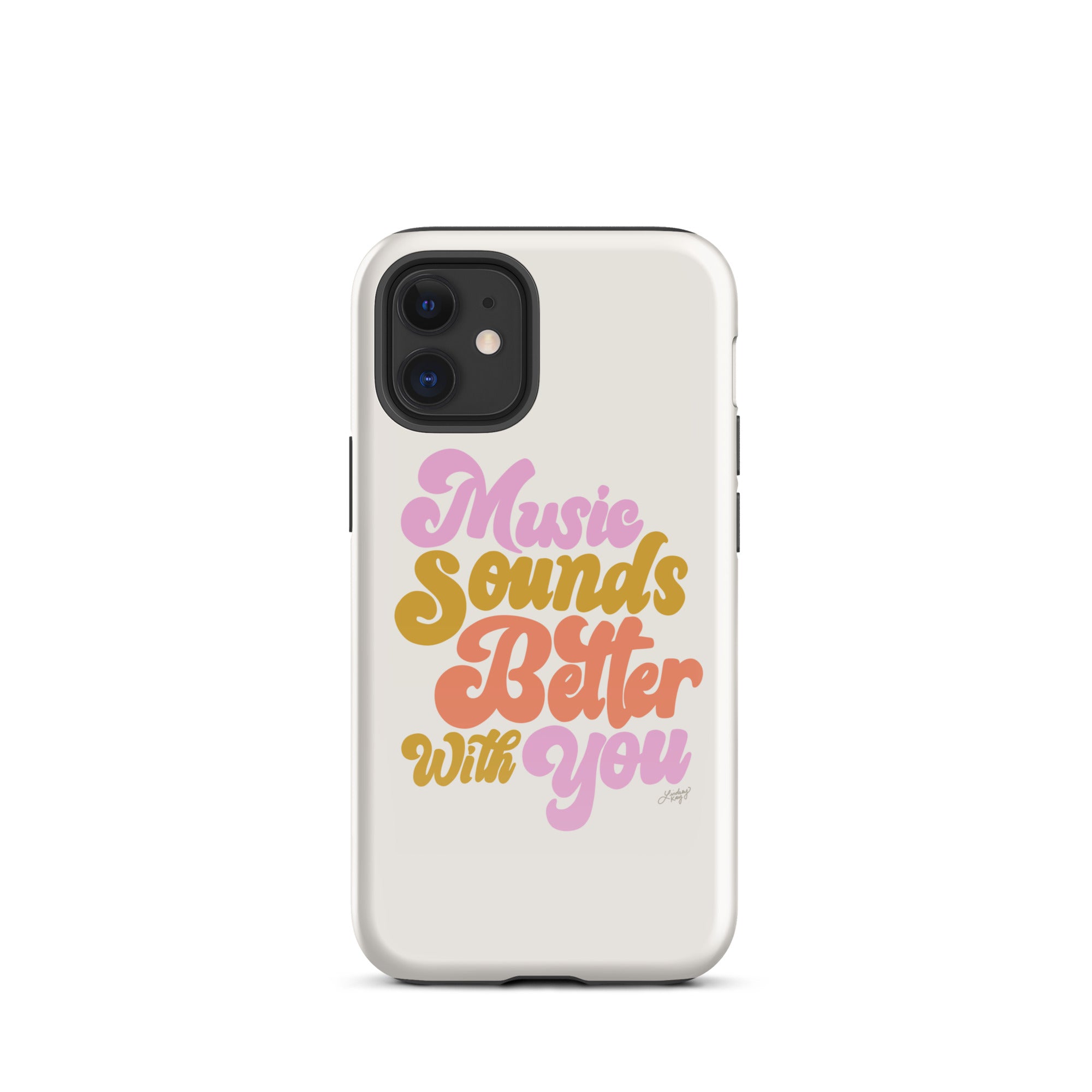 Music Sounds Better - Tough Case for iPhone®