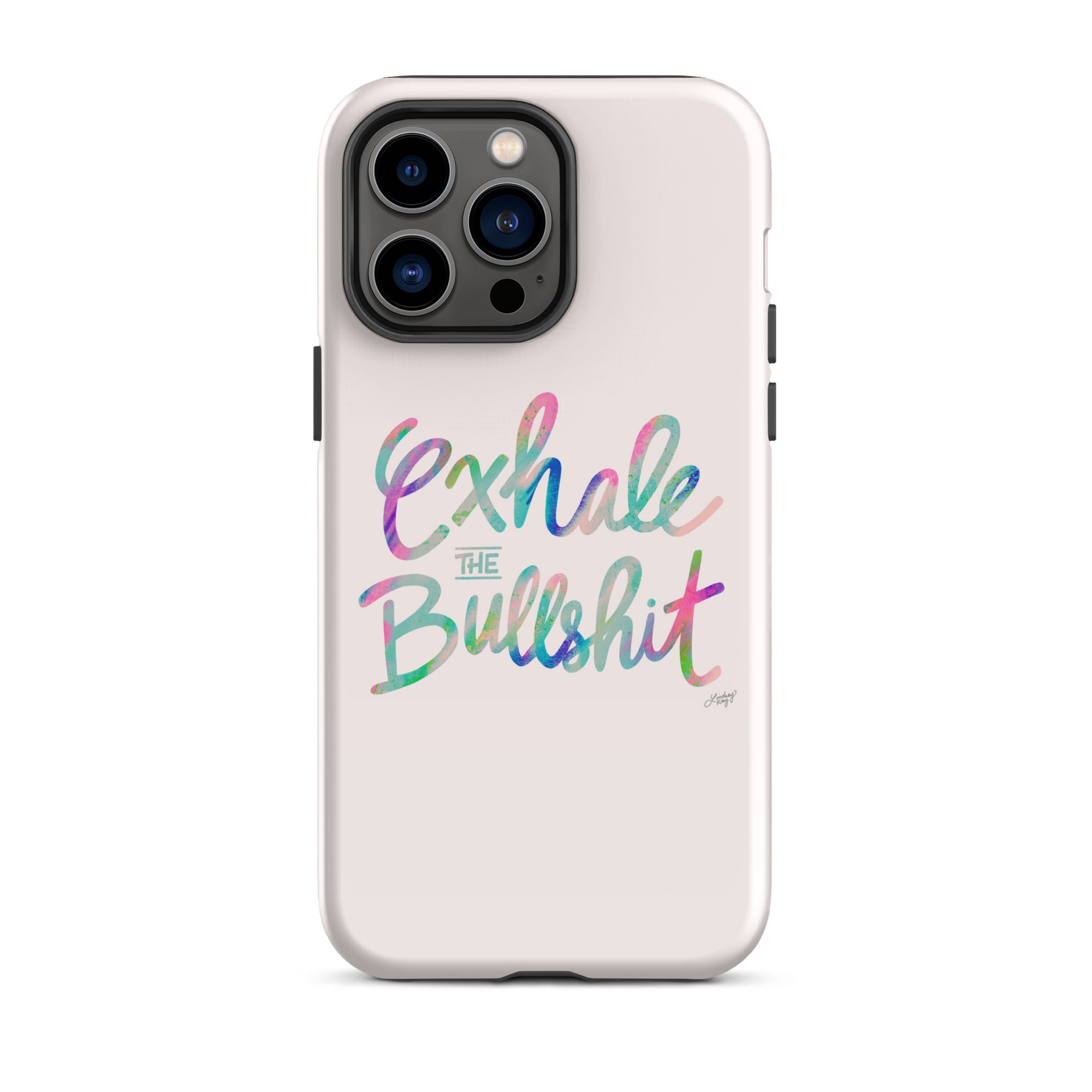 exhale the bullshit female bossbabe hand-lettered rainbow tie-dye  bight colorful iphone 15 case cover durable protective lindsey kay collective