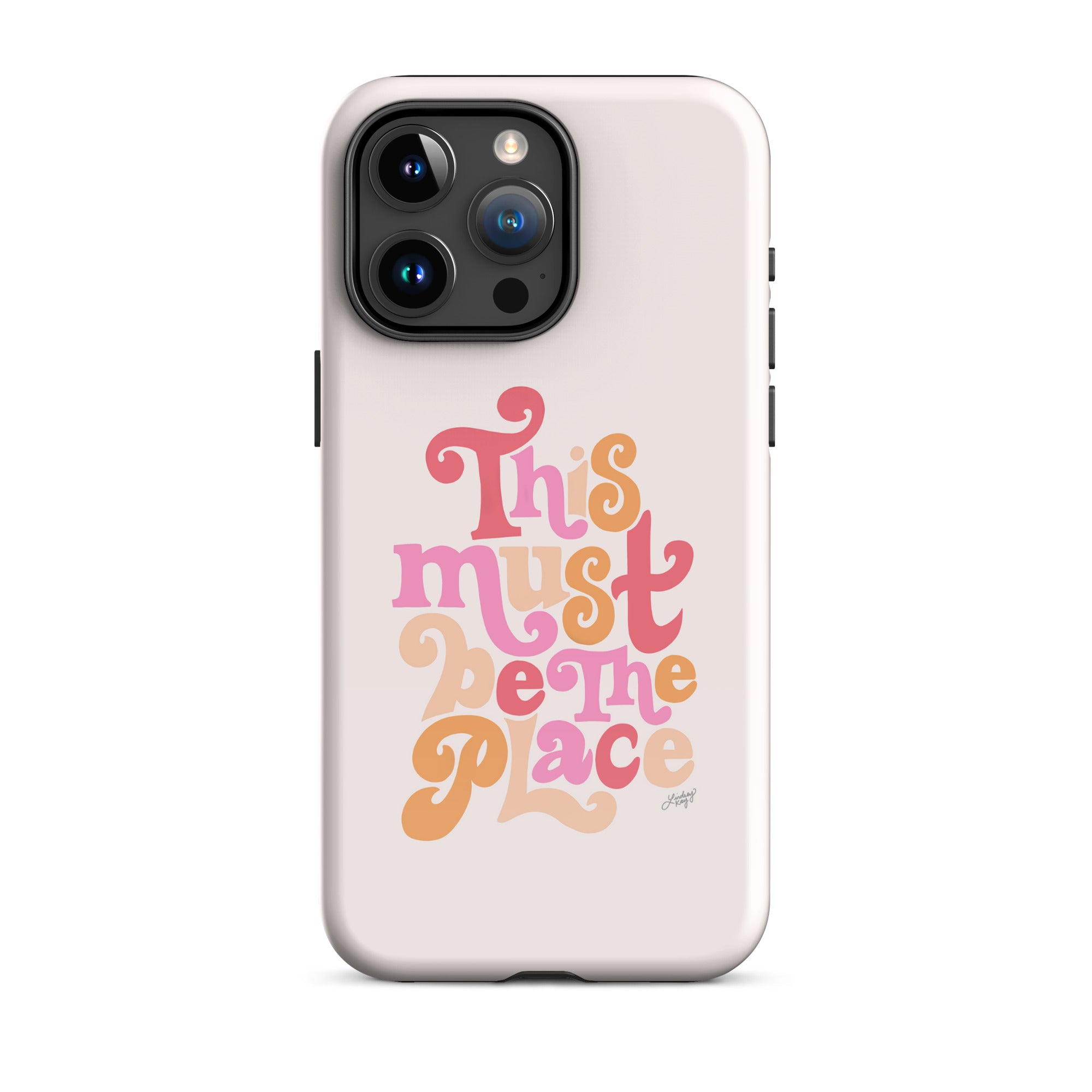 this must be the place hand-lettered pink orange lyrics trendy cute bight colorful iphone 15 case cover durable protective lindsey kay collective
