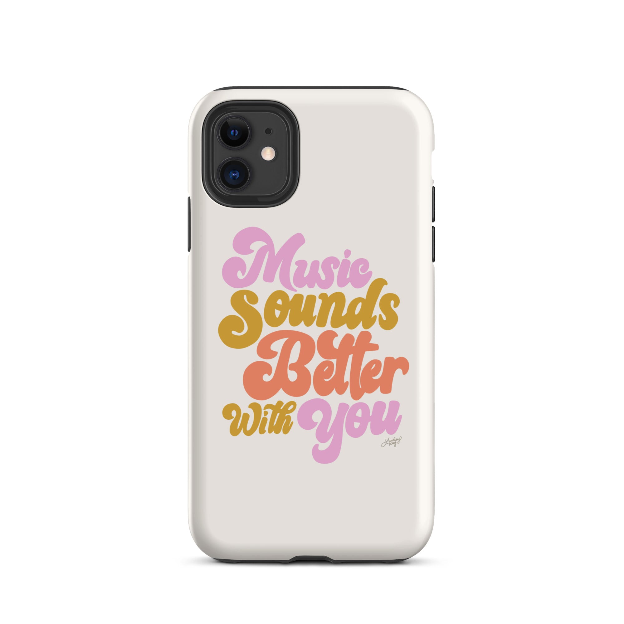 Music Sounds Better - Tough Case for iPhone®
