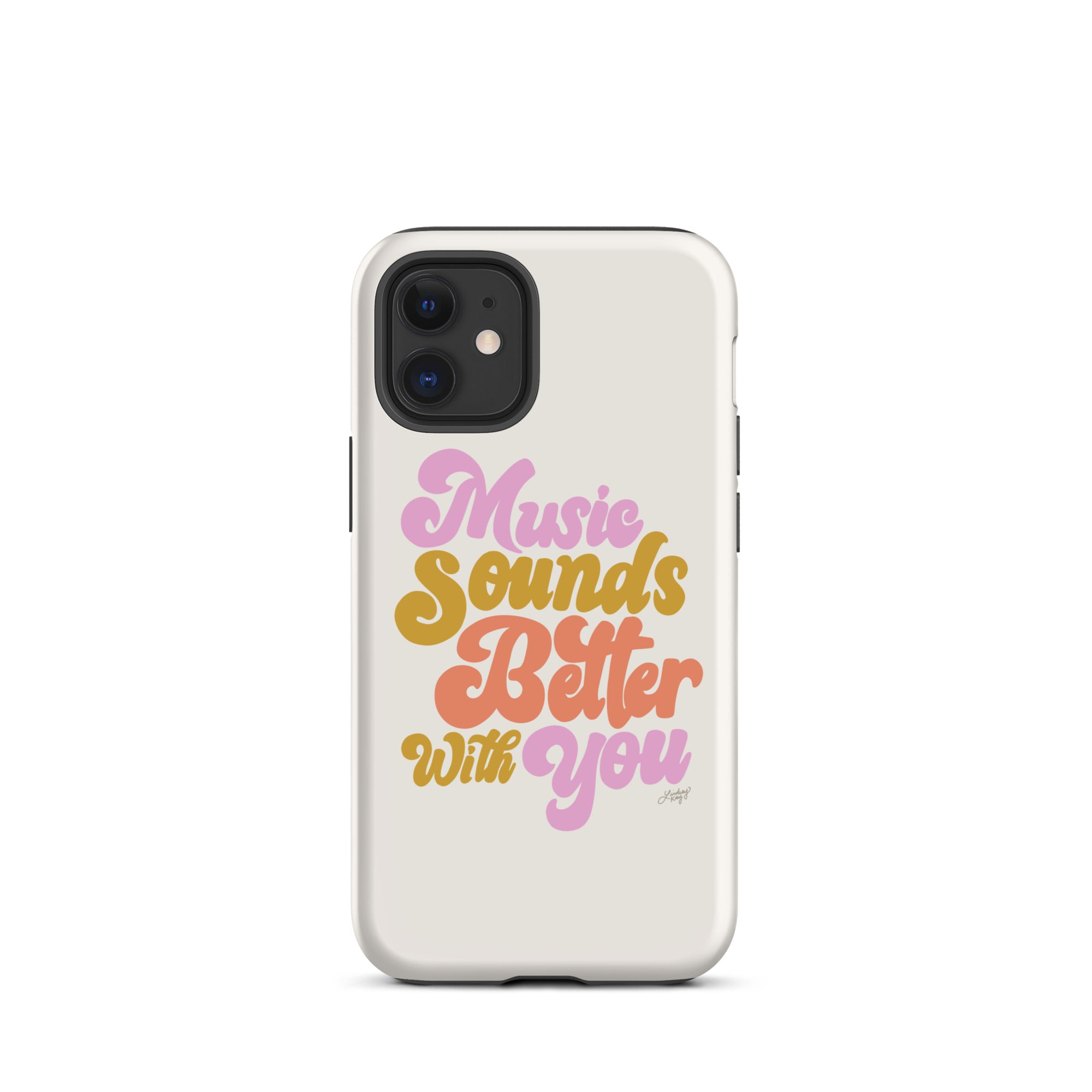 Music Sounds Better - Tough Case for iPhone®