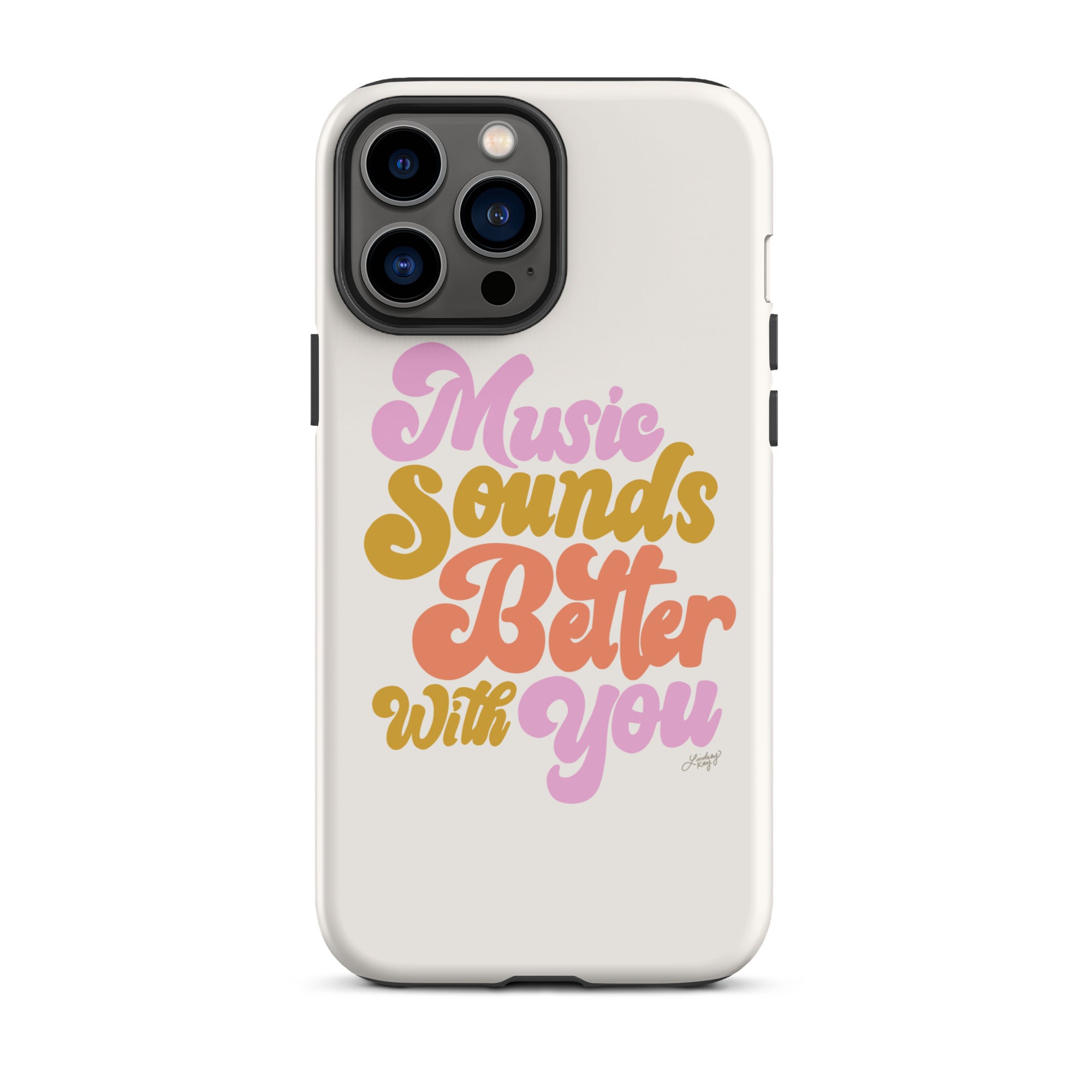 Music Sounds Better - Tough Case for iPhone®