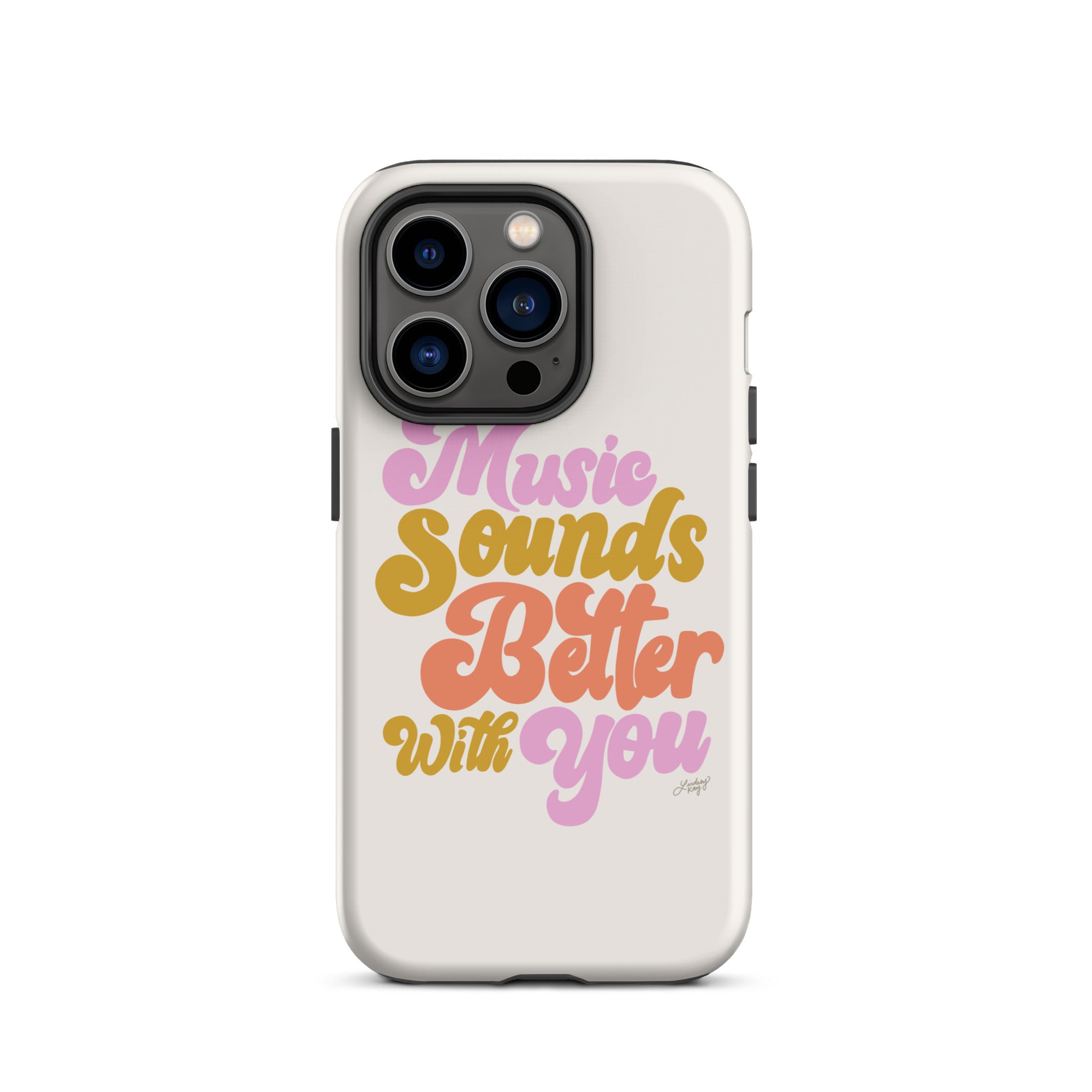 Music Sounds Better - Tough Case for iPhone®
