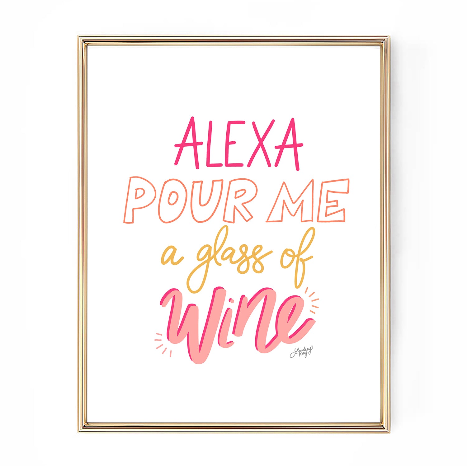 Alexa sírveme una copa de vino - Impresión de arte