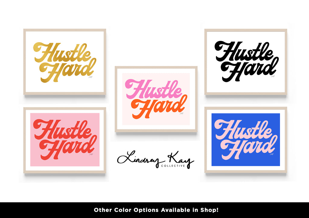 Hustle Hard (Pink/Blue) - Art Print