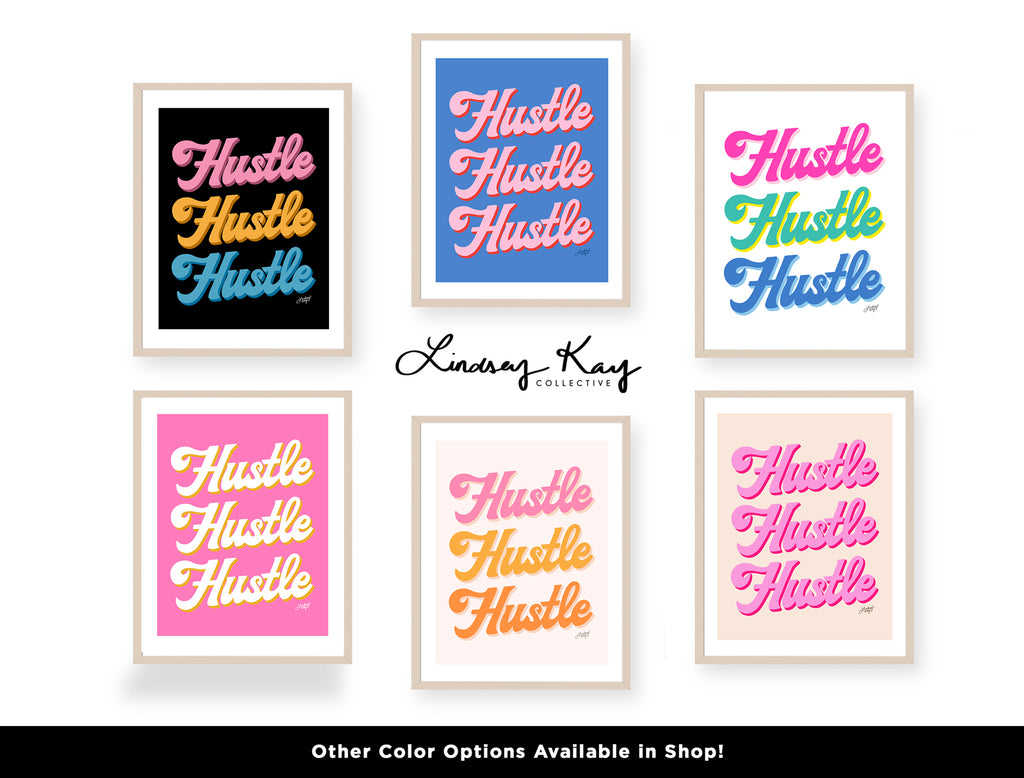 Hustle Hustle Hustle (Blue/Pink Palette) - Art Print