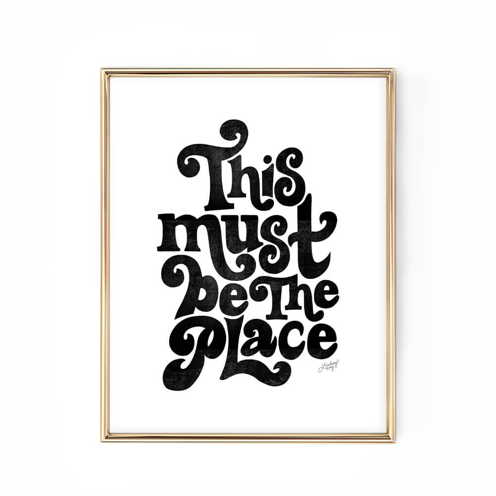 this must be the place art print poster black white