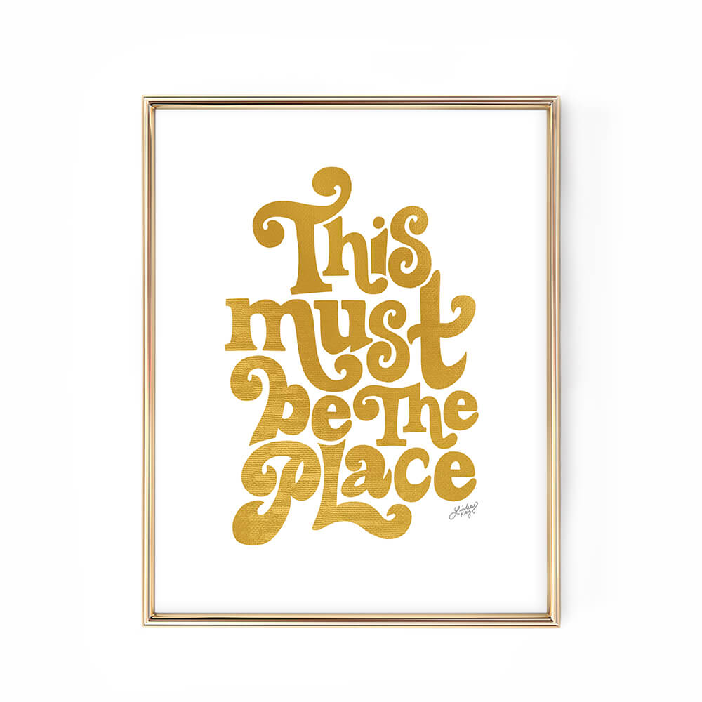 this must be the place hand-lettered gold typography lindsey kay collective