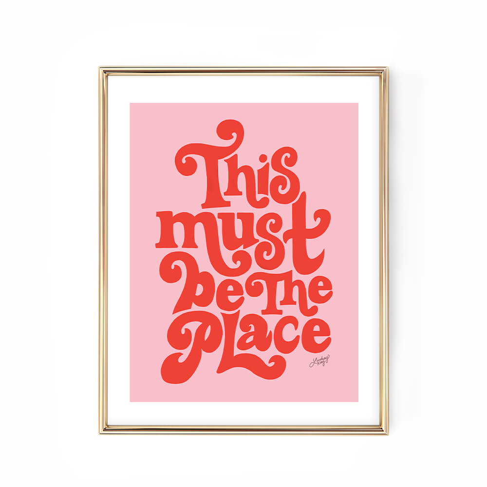 this must be the place hand-lettered pink and red art print poster