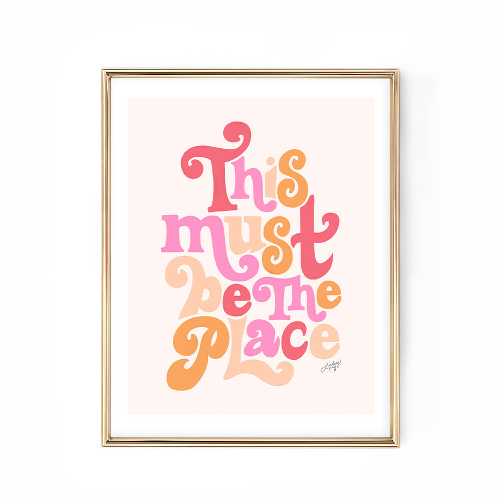 this must be the place hand-lettered talking heads quote art print decor lindsey kay collective