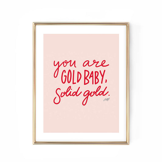 you are gold baby solid gold pink and red art print poster