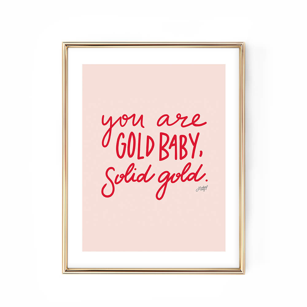 you are gold baby solid gold pink and red art print poster