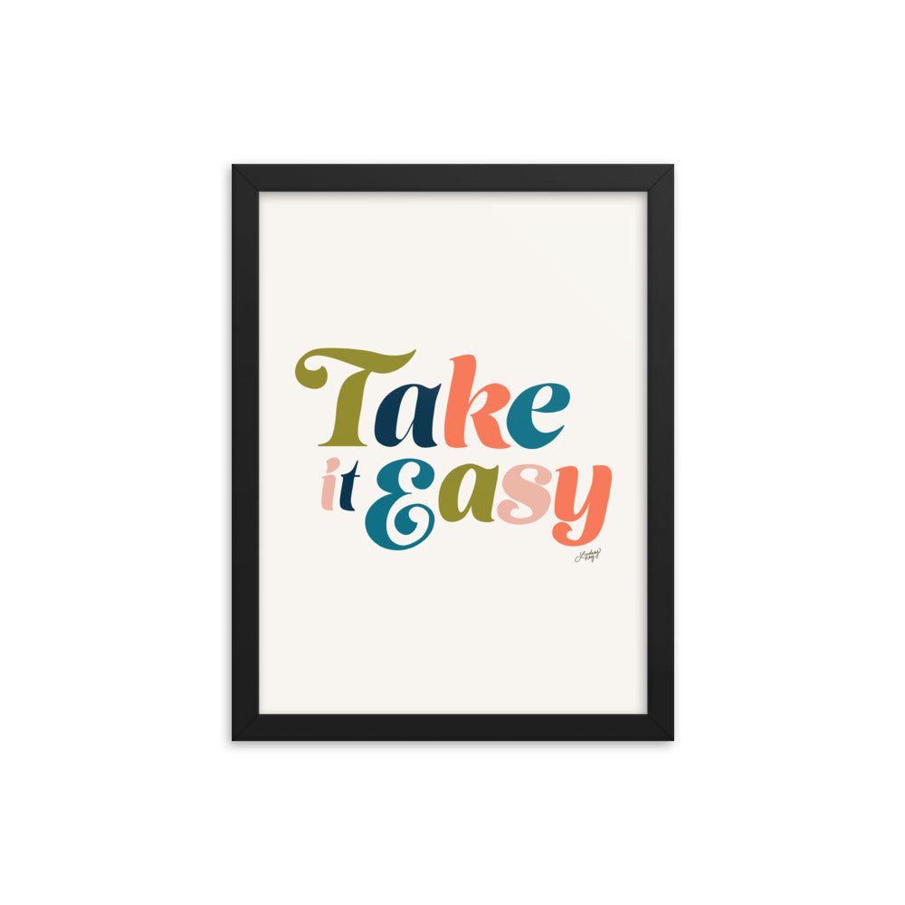 Take it Easy (Multi Color Palette) - Framed Matte Print - Lindsey Kay Collective