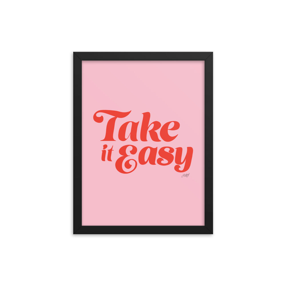 Take it Easy (Pink/Red Palette) - Framed Matte Print - Lindsey Kay Collective