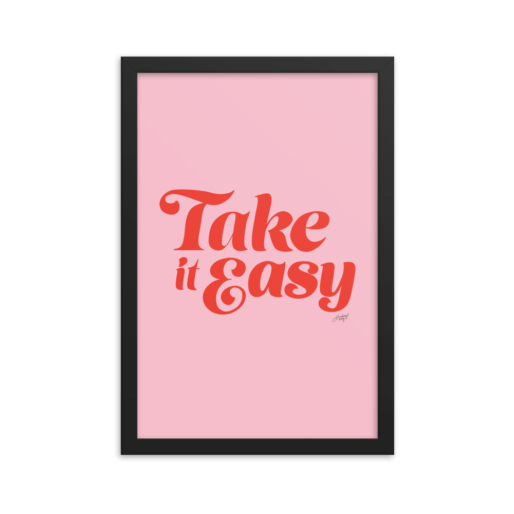 Take it Easy (Pink/Red Palette) - Framed Matte Print - Lindsey Kay Collective