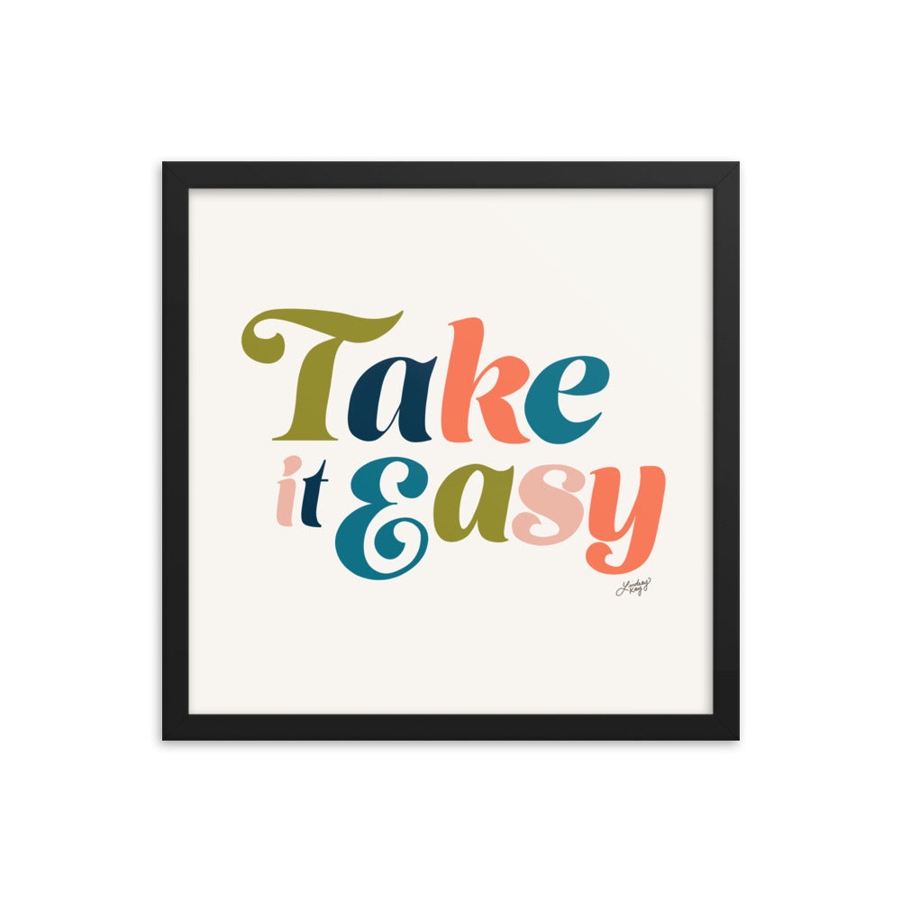 Take it Easy (Multi Color Palette) - Framed Matte Print - Lindsey Kay Collective