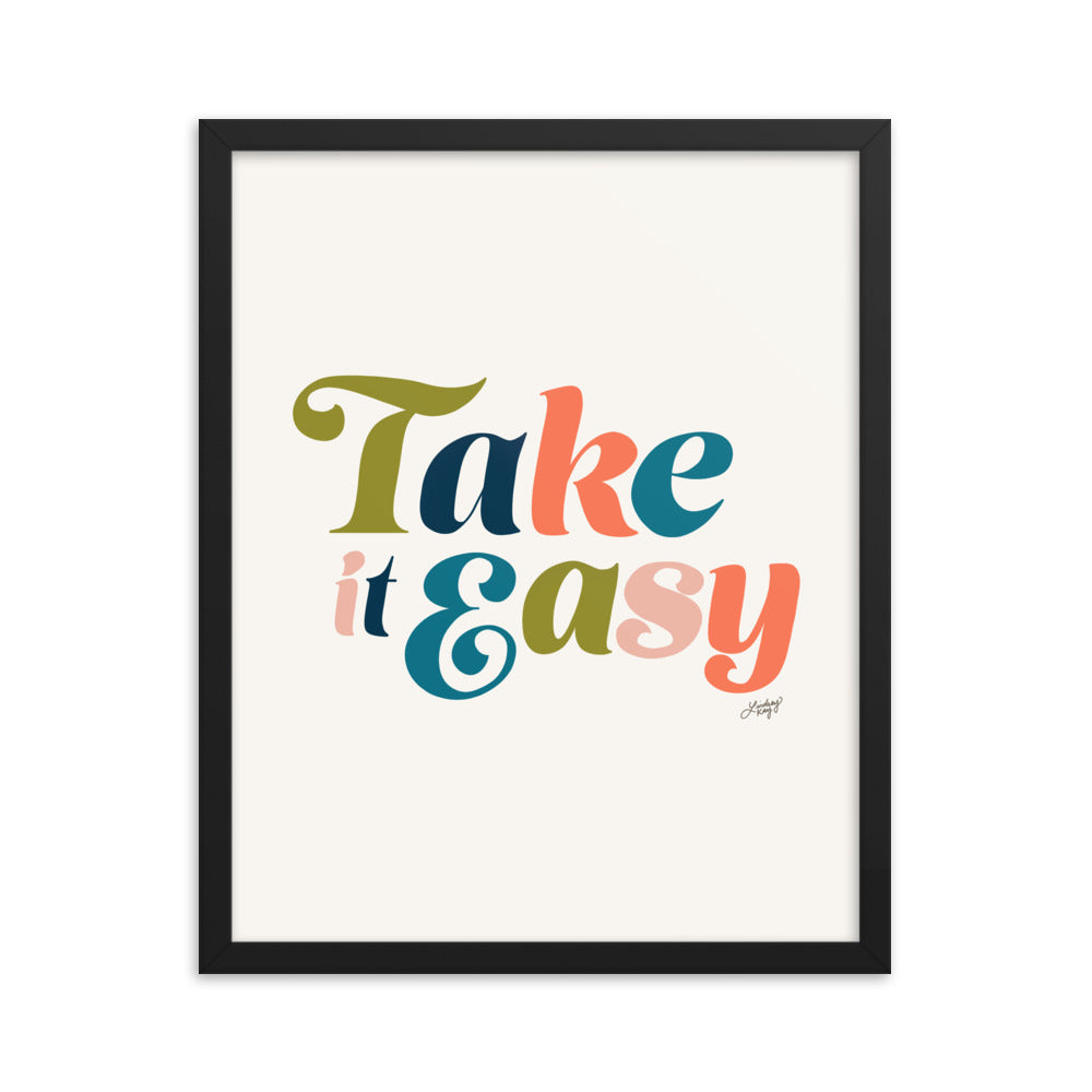 Take it Easy (Multi Color Palette) - Framed Matte Print - Lindsey Kay Collective