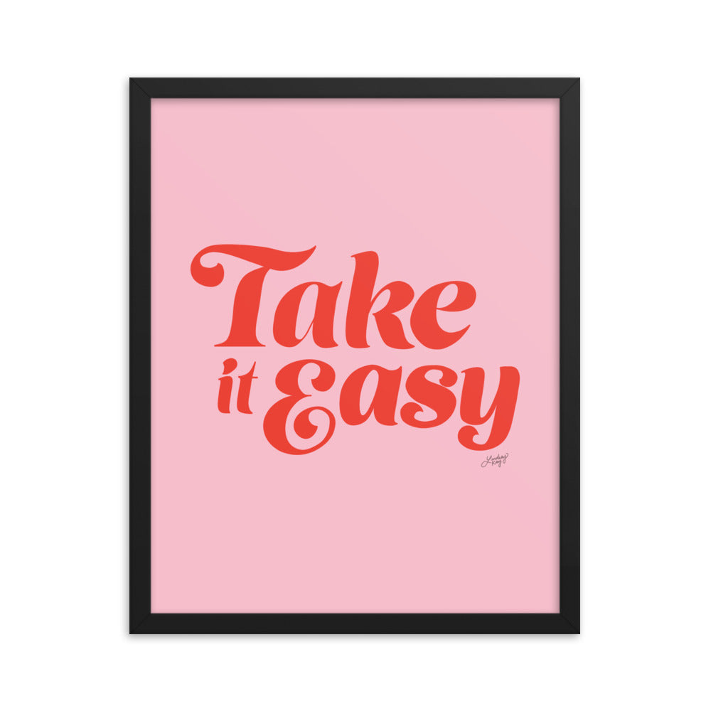 Take it Easy (Pink/Red Palette) - Framed Matte Print - Lindsey Kay Collective