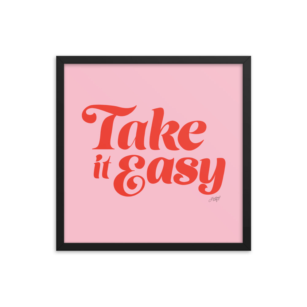 Take it Easy (Pink/Red Palette) - Framed Matte Print - Lindsey Kay Collective