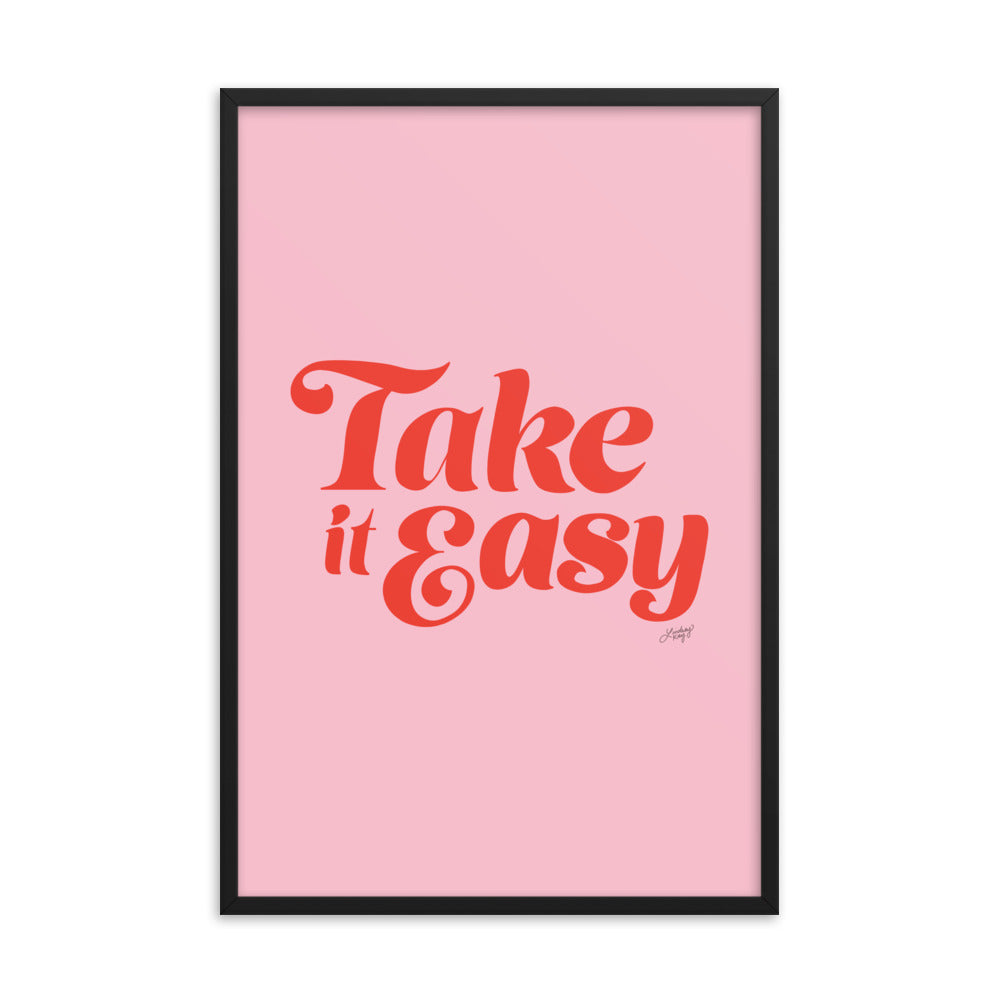 Take it Easy (Pink/Red Palette) - Framed Matte Print - Lindsey Kay Collective