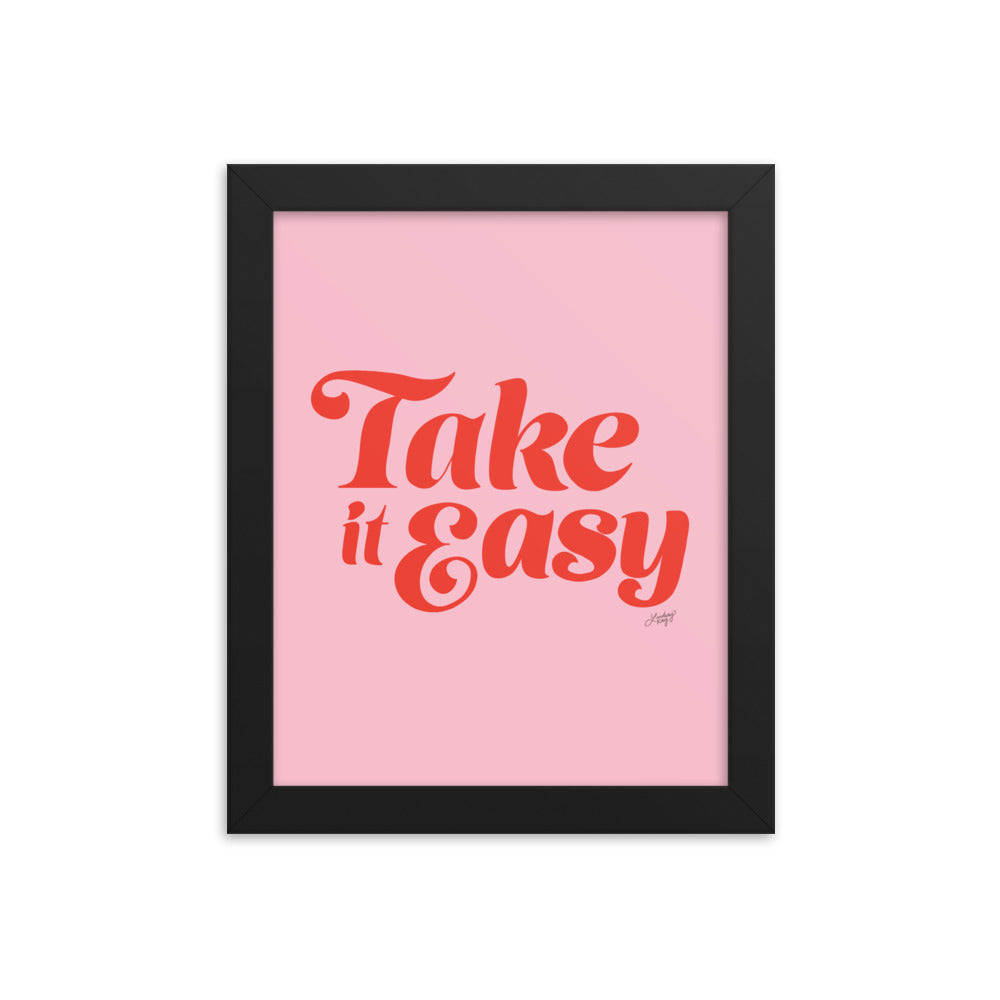 Take it Easy (Pink/Red Palette) - Framed Matte Print - Lindsey Kay Collective
