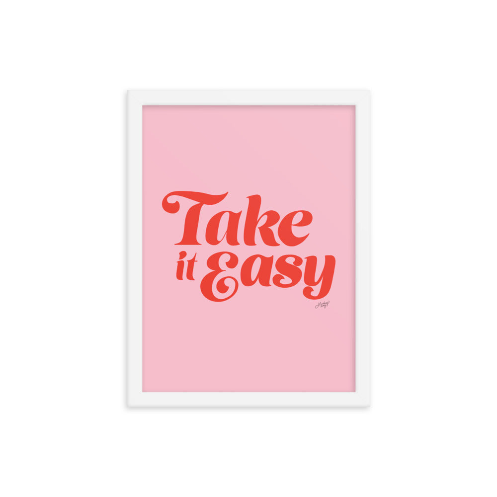 Take it Easy (Pink/Red Palette) - Framed Matte Print - Lindsey Kay Collective