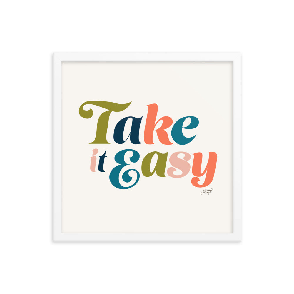 Take it Easy (Multi Color Palette) - Framed Matte Print - Lindsey Kay Collective