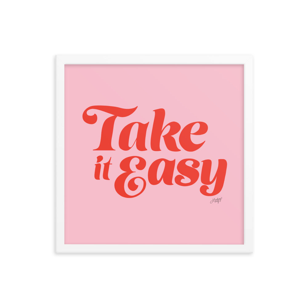 Take it Easy (Pink/Red Palette) - Framed Matte Print - Lindsey Kay Collective