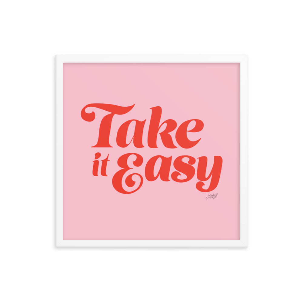 Take it Easy (Pink/Red Palette) - Framed Matte Print - Lindsey Kay Collective