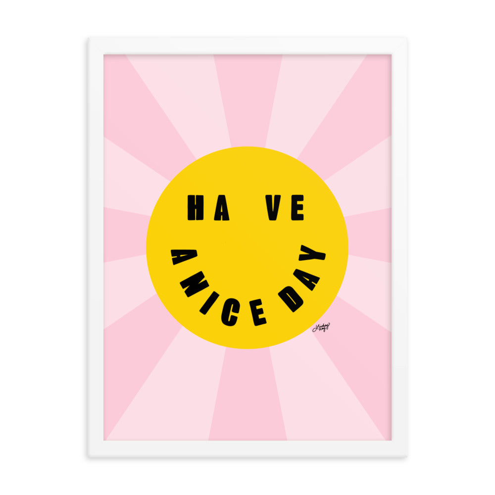 Have A Nice Day - Smiley Face - Framed Matte Print
