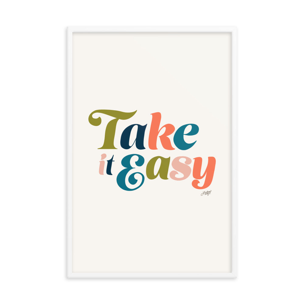 Take it Easy (Multi Color Palette) - Framed Matte Print - Lindsey Kay Collective