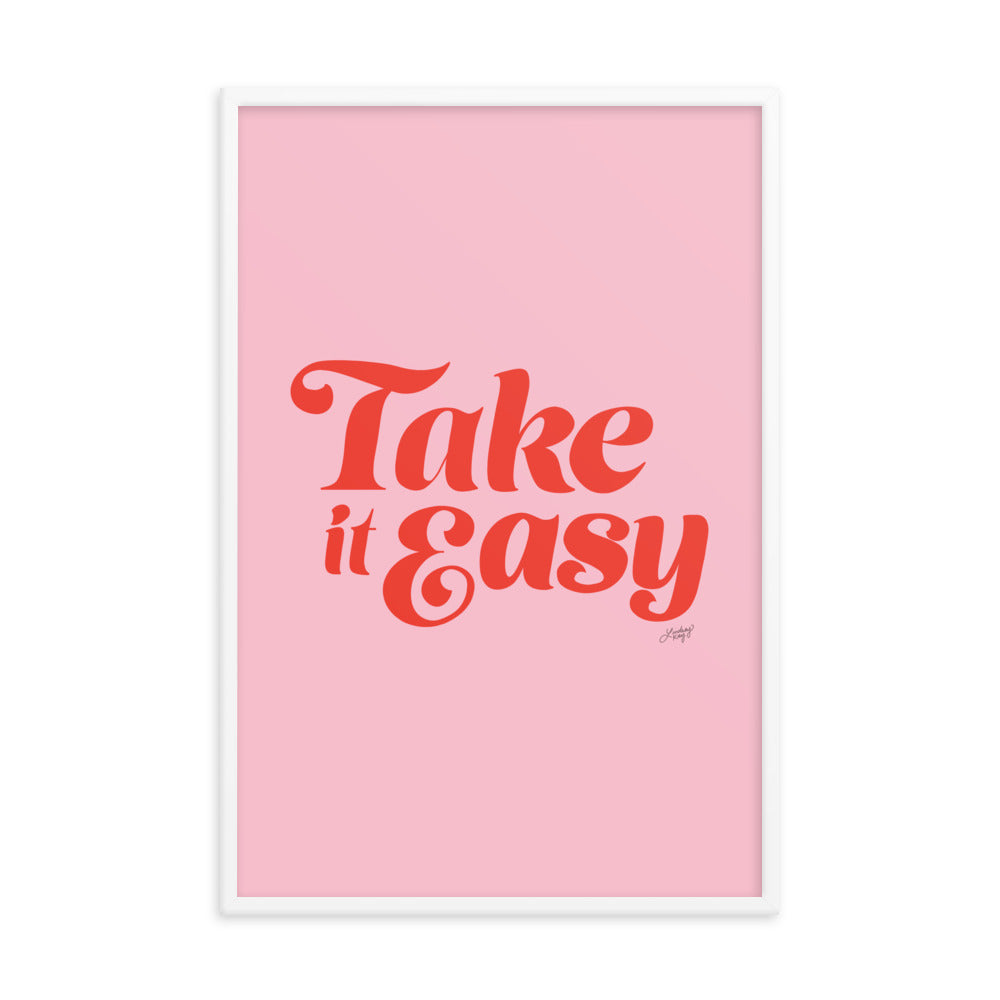 Take it Easy (Pink/Red Palette) - Framed Matte Print - Lindsey Kay Collective
