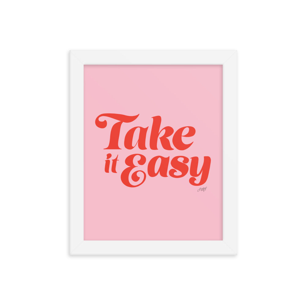 Take it Easy (Pink/Red Palette) - Framed Matte Print - Lindsey Kay Collective
